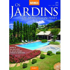 Especial Natureza - Os Jardins de Marcelo Novaes Volume 1