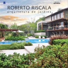 Roberto Riscala: Arquitetura de Jardins