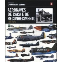 Aeronaves De Caca E De Reconhecimento 1939-1945