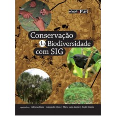 Conservação da biodiversidade com SIG
