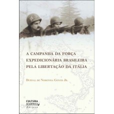 A campanha da Força Expedicionária Brasileira pela libertação da Itália