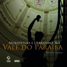 Arquitetura e urbanismo no Vale do Paraíba