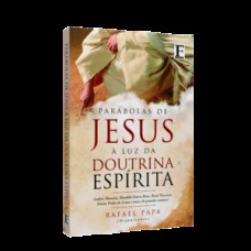 Parábolas de Jesus à luz da doutrina espírita