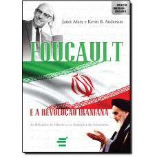 Foucault e A Revolucao Iraniana