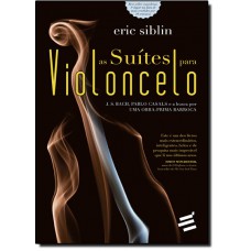 Suites Para Violoncelo, As
