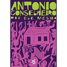 Antonio Conselheiro Por Ele Mesmo - 2 Volumes
