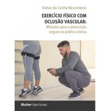 Exercício físico com oclusão vascular