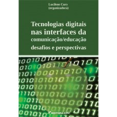 Tecnologias digitais nas interfaces da comunicação/educação