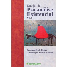 Estudos de psicanálise existencial vol.1