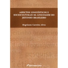 Aspectos linguísticos e socioculturais da linguagem do jeitinho brasileiro