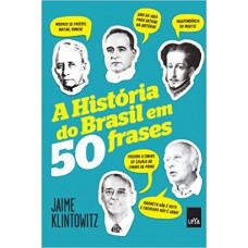 A história do Brasil em 50 frases