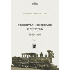 Ferrovia, sociedade e cultura