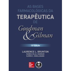 As Bases Farmacológicas da Terapêutica de Goodman e Gilman