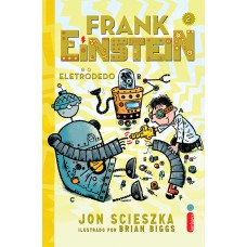 Frank Einstein e o eletrodedo