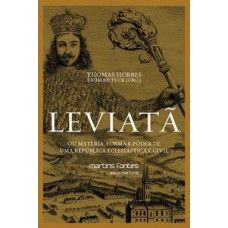 Leviatã ou matéria, forma e poder de uma república eclesiástica e civil