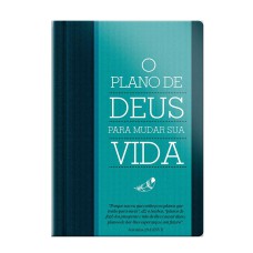 O plano de Deus para mudar sua vida
