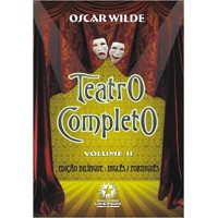 Teatro Completo De Oscar Wilde, O: - Volume 2