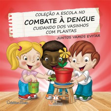 A escola no combate a dengue: Vasinhos