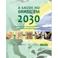 A saúde no Brasil em 2030