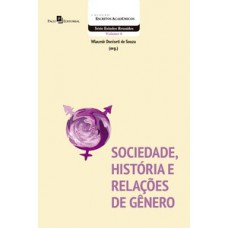 Sociedade, história e relações de gênero
