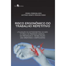 Risco ergonômico do trabalho repetitivo