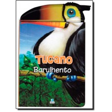 Tucano Barulhento