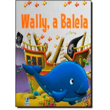 Historias Brilhantes - Wally A Baleia