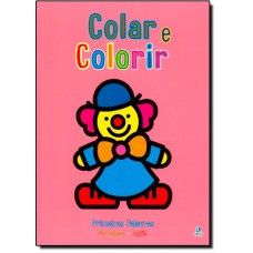 Colar E Colorir - Primeiras Palavras - Palhaco