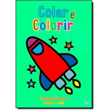 Colar E Colorir - Primeiras Palavras - Foguete