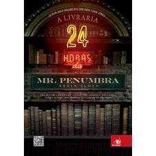 Livraria 24 Horas Do Mr. Penumbra, A