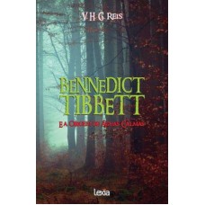 Bennedict Tibbett e a origem de águas calmas