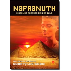 Nafranuth A Grande Sacerdotisa Do Nilo
