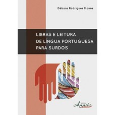 Libras e leitura de língua portuguesa para surdos