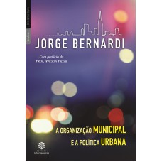 A organização municipal e a política urbana