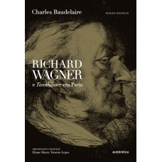 Richard Wagner e Tannhauser em Paris