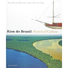 Rios do Brasil - História e cultura