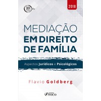 Mediação em direito de família: Aspectos jurídicos e psicológicos - 1ª edição - 2018