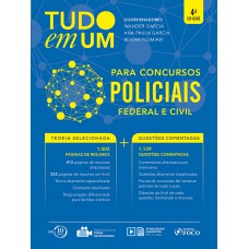 Tudo em um: Para concursos policiais - 4ª edição - 2018