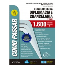 Como passar em concursos da diplomacia e chancelaria - 1.600 questões comentadas - 3ª edição - 2018