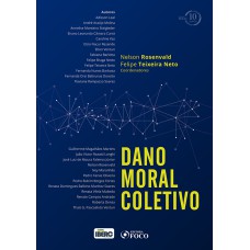 Dano moral coletivo - 1ª edição - 2018