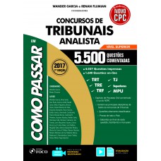 Como passar em concursos de tribunais - Analista - 4.200 questões comentadas - 8ª edição - 2019