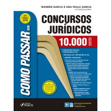 Como passar em concursos jurídicos - 10.000 questões comentadas - 7ª edição- 2019