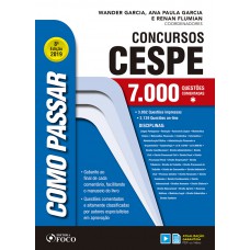 Como passar em concursos CESPE - 7.000 questões comentadas - 8ª edição - 2019