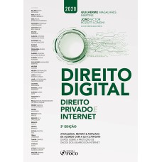 DIREITO DIGITAL: DIREITO PRIVADO E INTERNET - 3ª EDIÇÃO - 2020