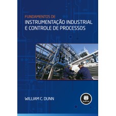 Fundamentos de Instrumentação Industrial e Controle de Processos
