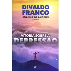 Vitória Sobre a Depressão - Nova Edição