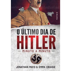 O último dia de Hitler