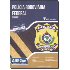 Polícia Rodoviária Federal - Vol. I