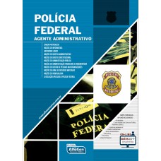 Polícia Federal - Agente administrativo