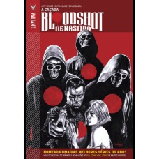 Bloodshot renascido  A caçada  vol. 2